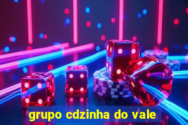 grupo cdzinha do vale